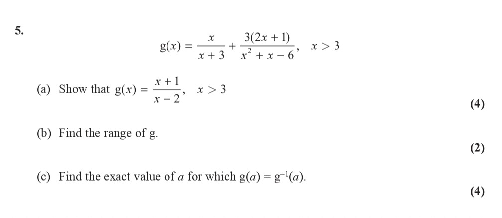5.-(a)-Show-that-$g(x)-=-\frac{x-+-1}{x---2},-\;-x->-3$-(4)--(b)-Find-the-range-of-$g$-Edexcel-A-Level Maths Pure-Question 6-2014-Paper 5.png